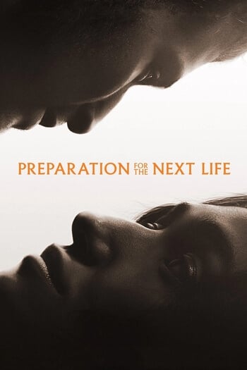 Preparation for the Next Life Poster
