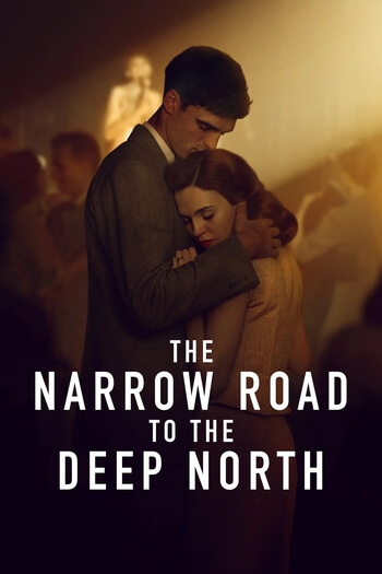 The Narrow Road to the Deep North Poster